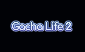 Gacha Life 2 0